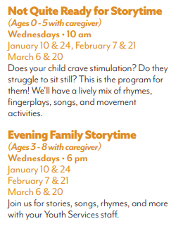 Dates and times for Evening Family Storytime & Not Quite Ready for Storytime