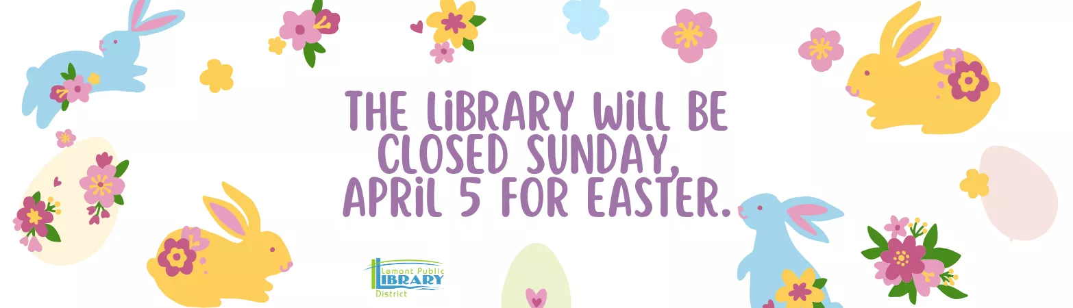 Library Closed April 5th Easter
